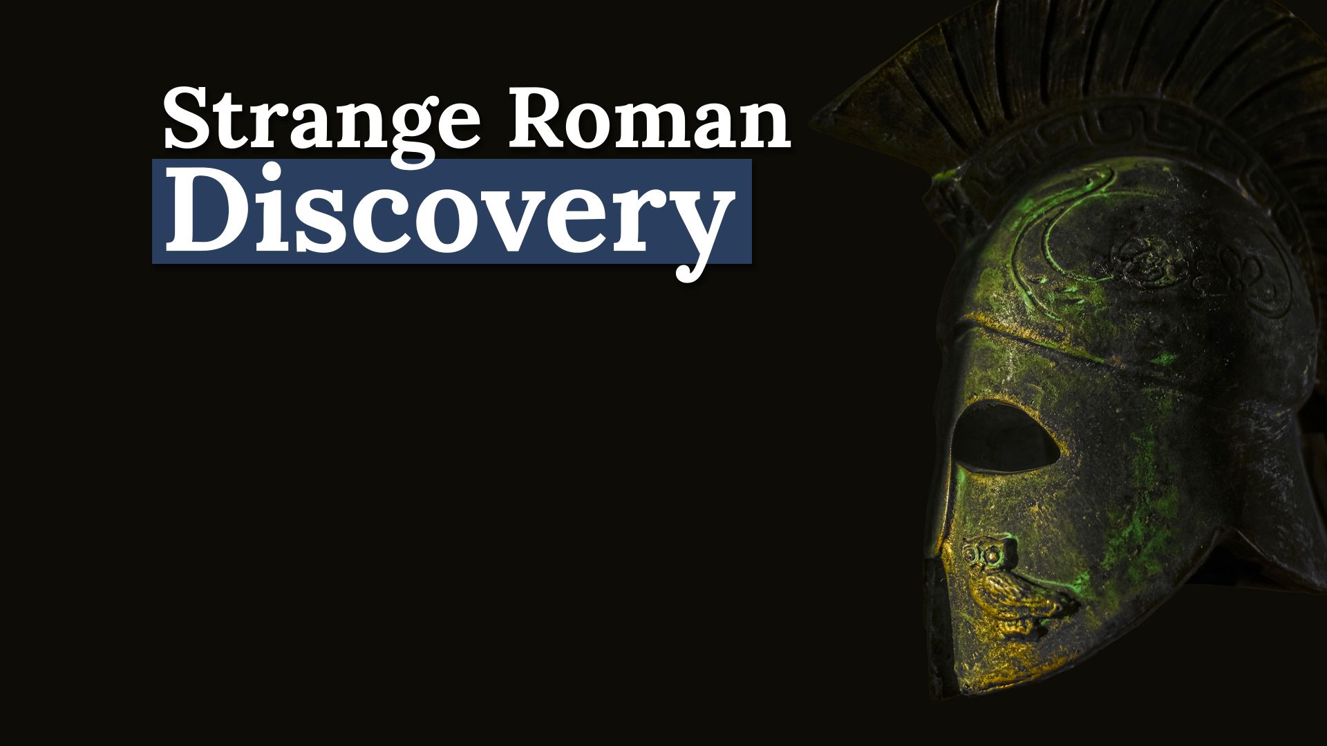 珍しい古代ローマのヘルメットは奇妙な場所で発見されたばかりですが、それはそれについて最も奇妙な部分ではありません