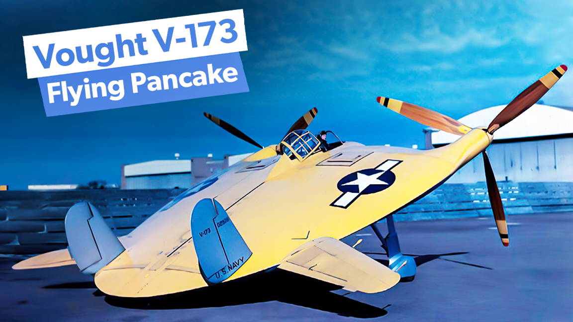 第二次世界大戦の最も奇妙な飛行機？ Vought V-173 Flying Pancakeのガイド