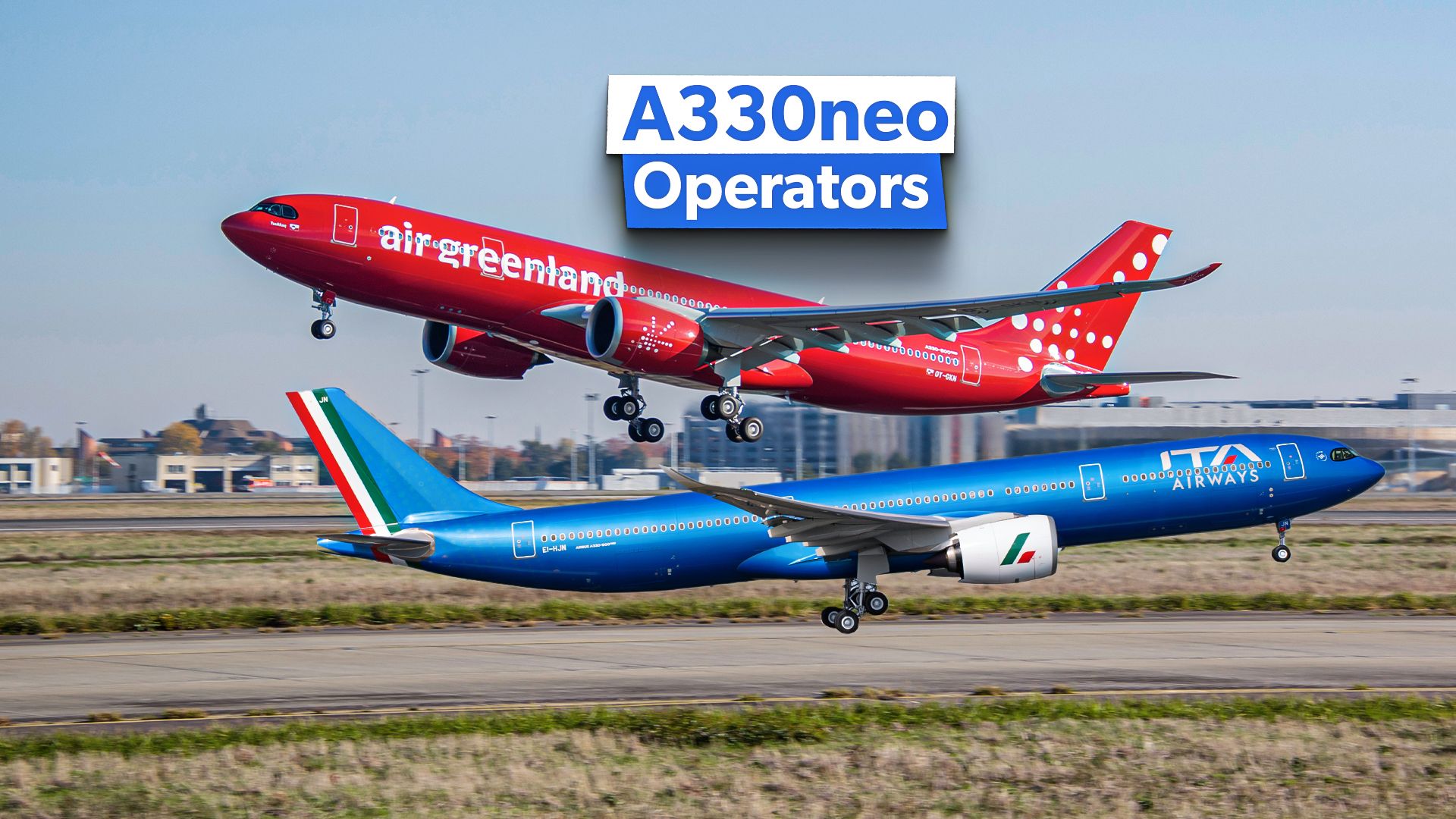 2024年にエアバスA330neoを運営する航空会社はどれですか？