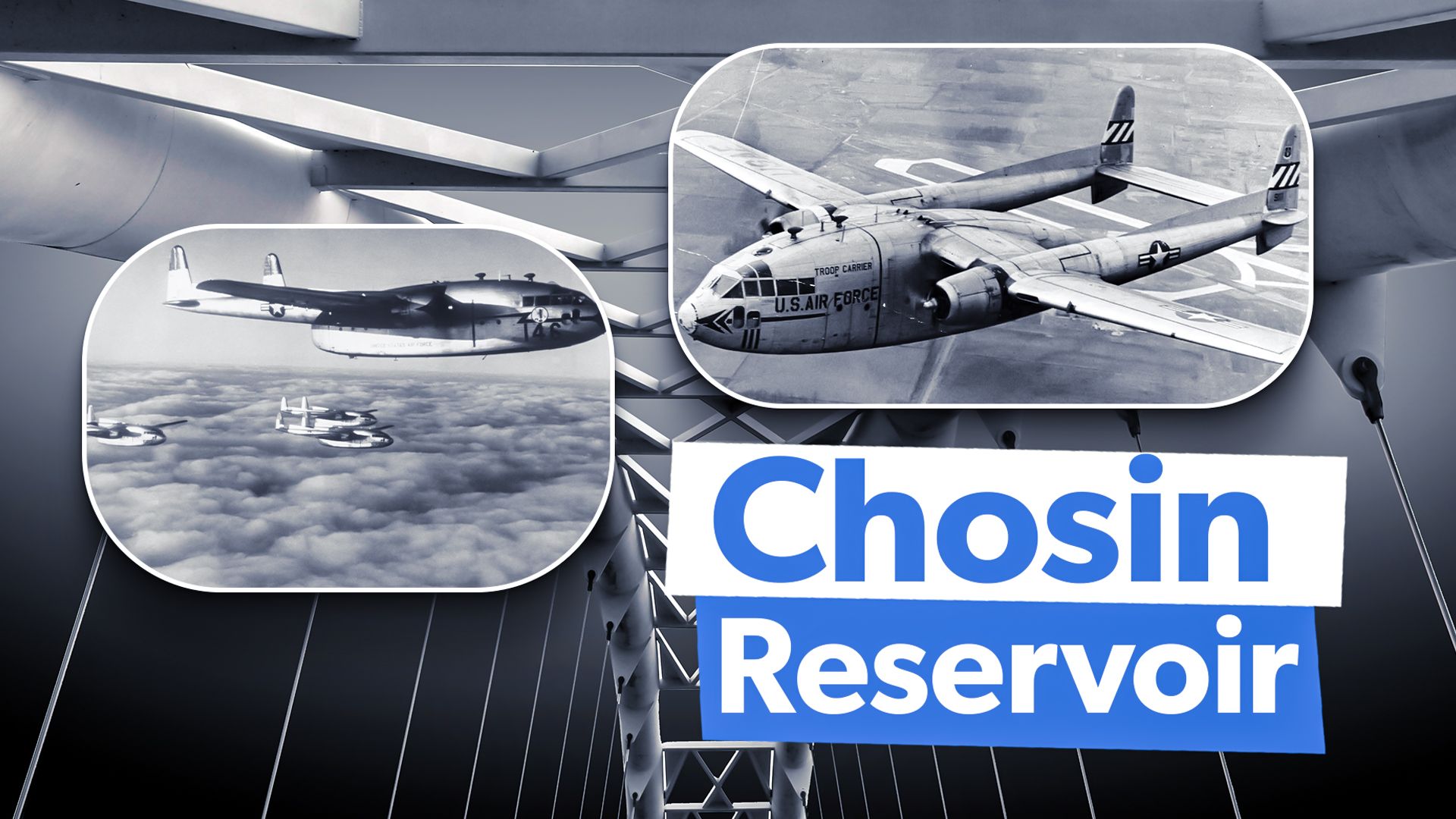 Chosin Reservoir：Fairchild C-119フライングボックスカーがどのように閉じ込められた部隊を救うために橋を落としたか