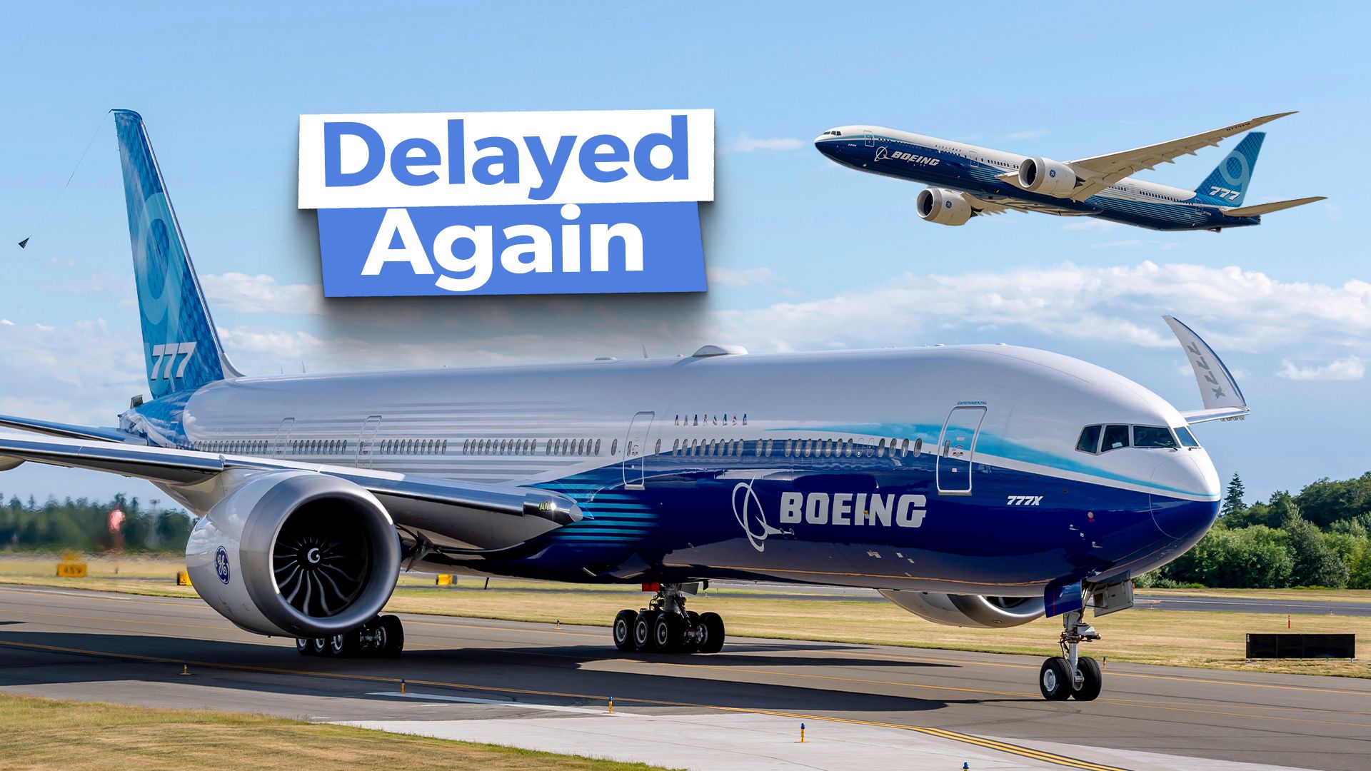 なぜボーイングは777倍を再び遅らせたのですか？