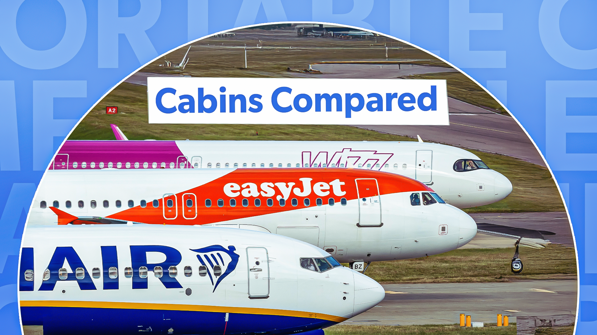 EasyJet vs Ryanair vs Wizz Air：どのヨーロッパの低コストが最も快適なキャビンを持っていますか？
