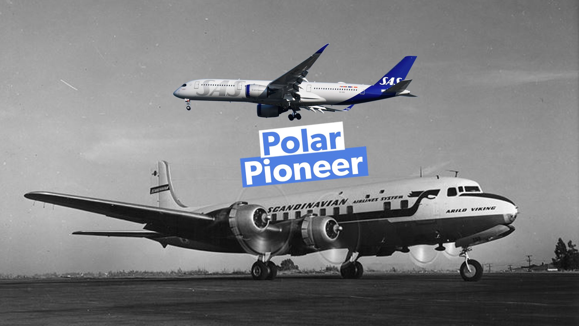 ポーラーパイオニア：SASは現在70年間北極を飛んでいます