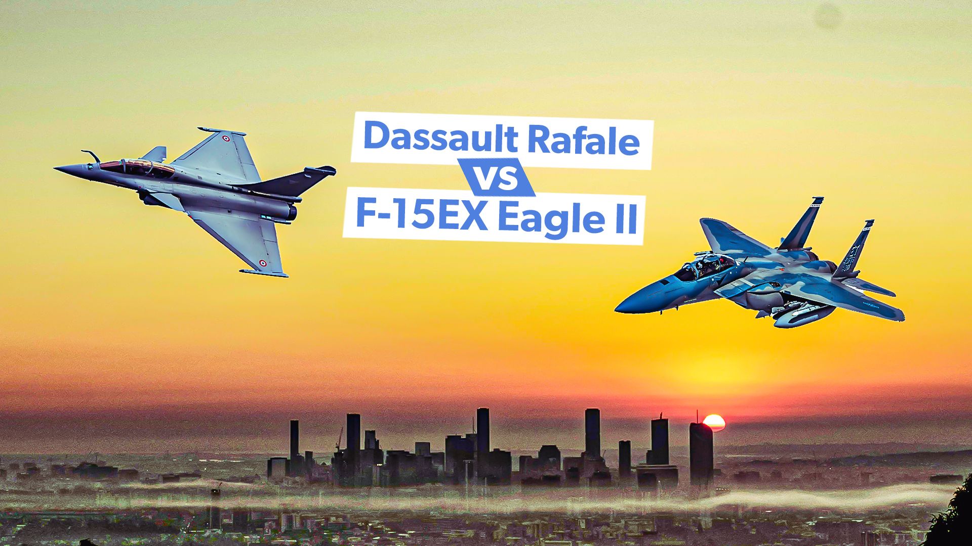 Dassault Rafale vs F-15Ex Eagle II：マルチロール機能を調査しました