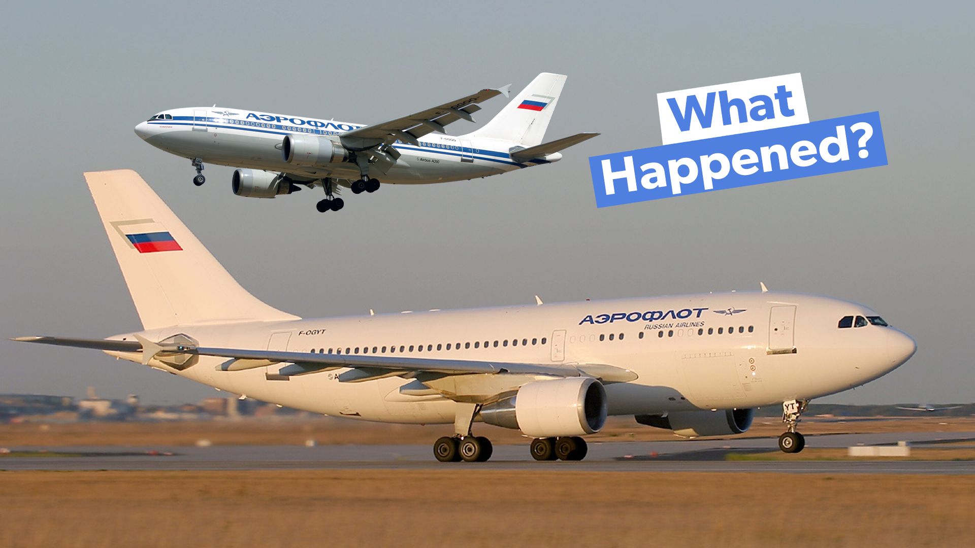 AeroflotのAirbus A310Sはどうなりましたか？