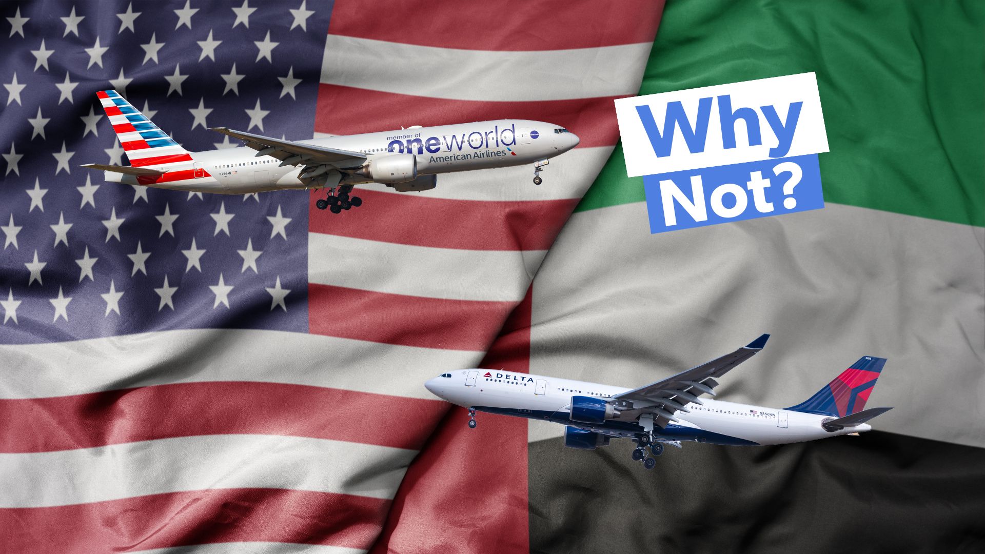 なぜデルタ航空とアメリカ航空はUAEに飛んでいないのですか？