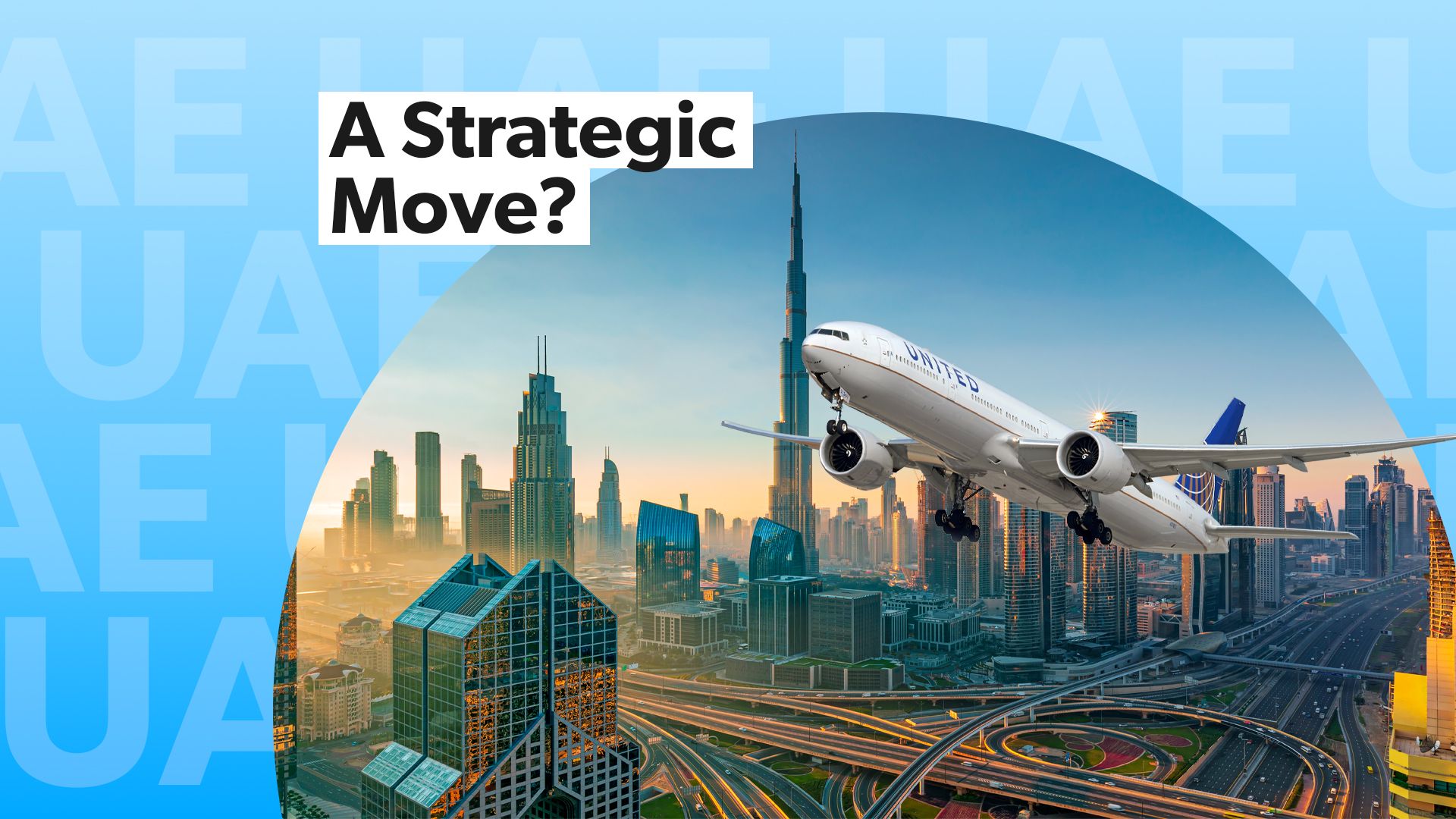 ユナイテッド航空がUAEに飛ぶ唯一の米国のキャリアである理由