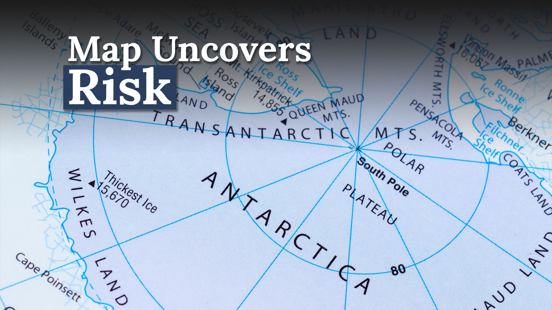 新しいマップの後に検出されたリスクは、南極の異なる側面を明らかにします